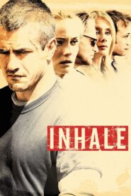Inhale 2010 on netflix
