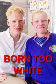 Born Too White 2017 on netflix