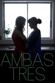 Ambas Tres 2011 on netflix