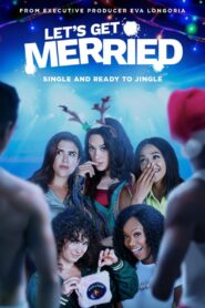 Let’s Get Merried 2021 on netflix