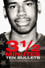 3 ½ Minutes, 10 Bullets 2015 on netflix