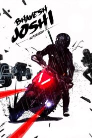 Bhavesh Joshi Superhero 2018 on netflix