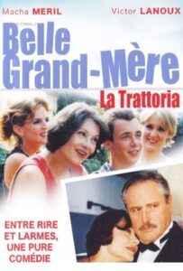 Belle grand mère, La Trattoria 2003 on netflix