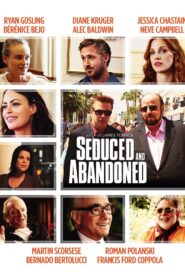 Seduced and Abandoned 2013 on netflix