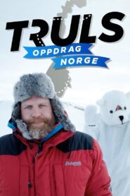 Truls – Mission Norway 2015 on netflix