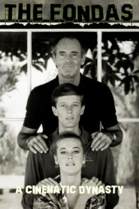 The Fondas: A Cinematic Dynasty 2023 on netflix