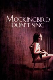 Mockingbird Don’t Sing 2001 on netflix