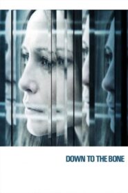 Down to the Bone 2004 on netflix