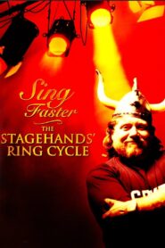 Sing Faster: The Stagehands’ Ring Cycle 1999 on netflix