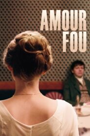 Amour Fou 2014 on netflix