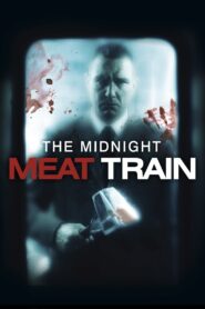 The Midnight Meat Train 2008 on netflix