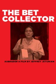 The Bet Collector 2006 on netflix