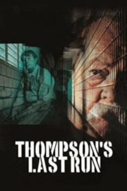 Thompson’s Last Run 1986 on netflix