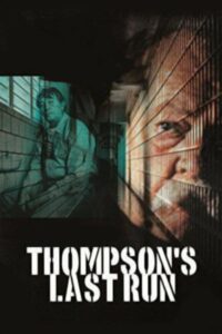Thompson’s Last Run 1986 on netflix