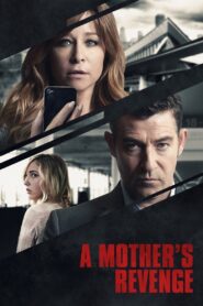 A Mother’s Revenge 2016 on netflix