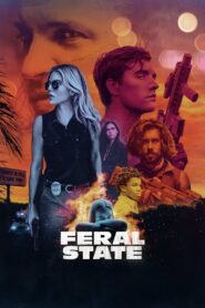 Feral State 2021 on netflix