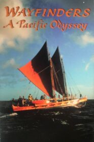 Wayfinders: A Pacific Odyssey 1999 on netflix