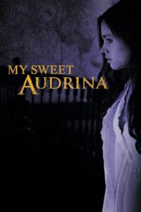 My Sweet Audrina 2016 on netflix