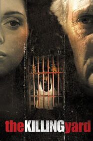 The Killing Yard 2001 on netflix
