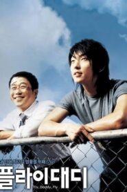 Fly, Daddy, Fly 2006 on netflix