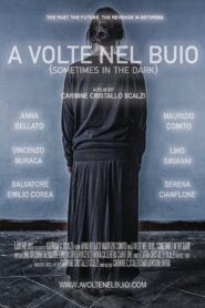 A volte nel buio (Sometimes in the dark) 2021 on netflix