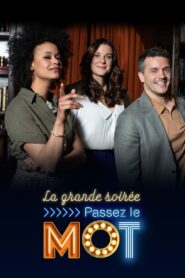 La grande soirée Passez le mot 2022 on netflix