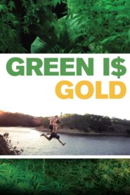 Green Is Gold 2016 on netflix