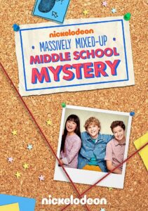 The Massively Mixed-Up Middle School Mystery 2015 on netflix