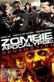 Zombie Apocalypse: Redemption 2011 on netflix