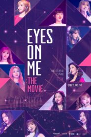 Eyes on Me: The Movie 2020 on netflix