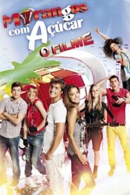 Morangos com Açúcar – O Filme 2012 on netflix