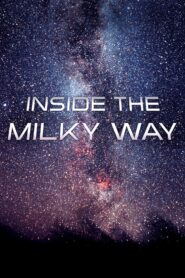 Inside the Milky Way 2010 on netflix