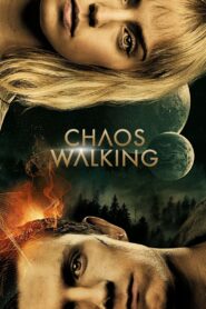Chaos Walking 2021 on netflix
