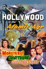 Hollywood in the Atomic Age: Monsters! Martians! Mad Scientists! 2021 on netflix