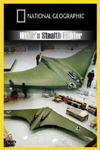 Hitler’s Stealth Fighter 2011 on netflix