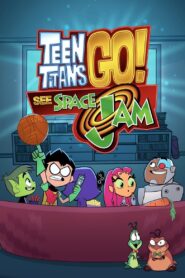 Teen Titans Go! See Space Jam 2021 on netflix