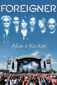 Foreigner | Alive & Rockin’ 2007 on netflix
