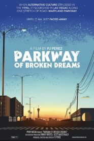 Parkway of Broken Dreams 2021 on netflix