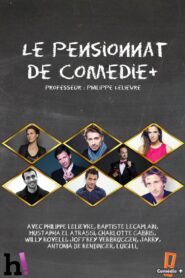 Le pensionnat de Comédie+ 2013 on netflix