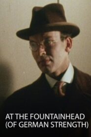 At the Fountainhead (Of German Strength) 1980 on netflix
