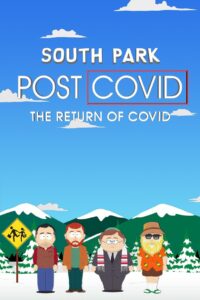 South Park: Post COVID: The Return of COVID 2021 on netflix