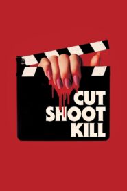 Cut Shoot Kill 2017 on netflix