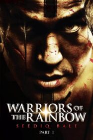 Warriors of the Rainbow: Seediq Bale – Part 1: The Sun Flag 2011 on netflix