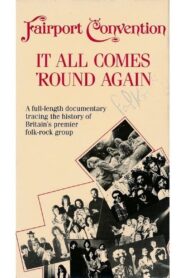 Fairport Convention: It All Comes ‘Round Again 1987 on netflix