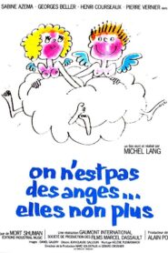 We’re Not Angels… Neither Are They 1981 on netflix