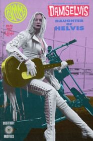 Damselvis, Daughter of Helvis 1994 on netflix