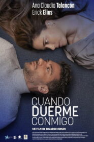 Cuando Duerme Conmigo 2023 on netflix
