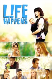 L!fe Happens 2011 on netflix