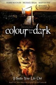 Colour from the Dark 2008 on netflix