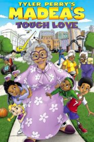 Tyler Perry’s Madea’s Tough Love 2015 on netflix